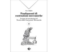 Libri Marco Beghini - Fondamenti Di Costruzioni Meccaniche #02