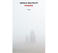 Libri Marco Belpoliti - Pianura - 2021 (Frontiere Einaudi)