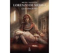 Libri Marco Bruno - Lorenzo de' Medici. La congiura - 2022