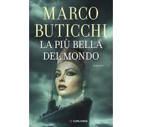 Libri Marco Buticchi - La Piu Bella Del Mondo