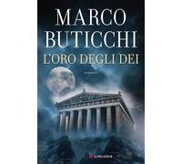 Libri Marco Buticchi - L'oro degli dei - 2023
