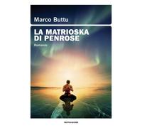 Libri Marco Buttu - La Matrioska Di Penrose