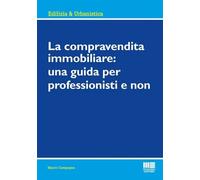 Libri Marco Campagna - La Compravendita Immobiliare: Una Guida Per Professionist