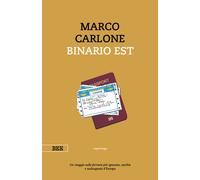 Libri Marco Carlone - Binario est - 2022 (Camera con vista)