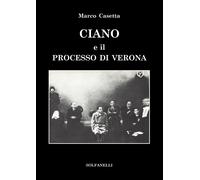 Libri Marco Casetta - Ciano E Il Processo Di Verona