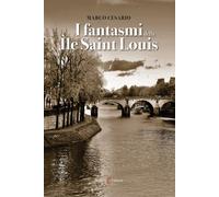 Libri Marco Cesario - I fantasmi della Ile Saint Louis - 2022