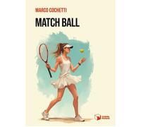 Libri Marco Cochetti - Match Ball
