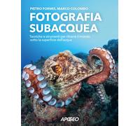 Libri Marco Colombo / Pietro Formis - Fotografia Subacquea. Tecniche E Strumenti