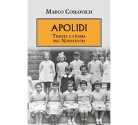 Apolidi. Trieste I Paria Del Novecento - - 2024