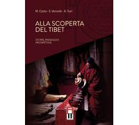 Libri Marco Costa / Vernole Stefano / Andrea Turi - Alla Scoperta Del Tibet. Sto