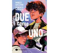 Libri Marco Dazzani / Roberto Morgese - Due Come Uno