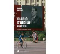 Libri Marco Fantuzzi - Diario d'aldilà. URSS 1976 - 2020