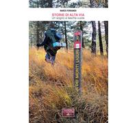 Libri Marco Ferrando - Storie Di Alta Via. Un Sogno A Tasche Vuote