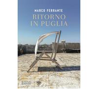 Libri Marco Ferrante - Ritorno In Puglia