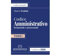 Libri Marco Fratini - Codice Normativo Di Diritto Amministrativo 2026 Per Il Con