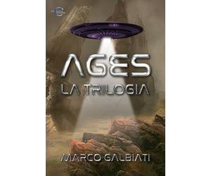 Libri Marco Galbiati - Ages. La trilogia - 2022