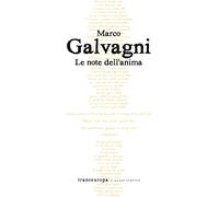 Libri Marco Galvagni - Le note dell'anima - 2021 (Nuova poetica)