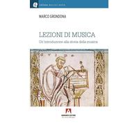 Libri Marco Grondona - Lezioni Di Musica