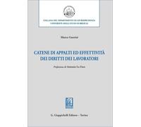 Libri Marco Guerini - Catene Di Appalti Ed Effettivita Dei Diritti Dei Lavorator