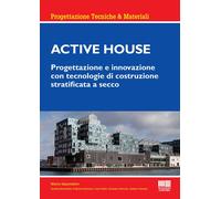 Libri Marco Imperadori - Active House. Progettazione E Innovazione Con Tecnologi