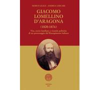 Libri Marco Leale / Andrea Lercari - Giacomo Lomellino D'Aragona (1820-1876). Vi