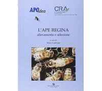 Libri Marco Lodesani - L' Ape Regina. Allevamento E Selezione