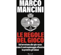 LE REGOLE DEL GIOCO - MANCINI MARCO - Rizzoli