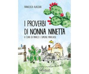 Libri Marco Marchese - I proverbi di nonna Ninetta - 2024