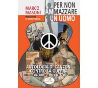Libri Marco Masoni - Per Non Ammazzare Un Uomo