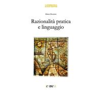 Libri Marco Mazzone - Razionalita Pratica E Linguaggio