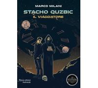 Il viaggiatore. Stacho Quzbic