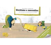 Giochiamo a nascondino. Ediz. illustrata