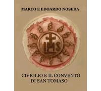 Libri Marco Noseda / Edoardo Noseda - Civiglio E Il Convento Di San Tomaso