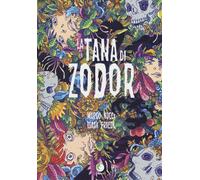 Libri Marco Nucci / Isaak Friedl - La Tana Di Zodor. Nuova Ediz.