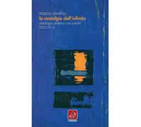 Libri Marco Onofrio - La Nostalgia Dell'infinito. Antologia Poetica Con Inediti