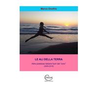 Libri Marco Onofrio - Le Ali Della Terra. Altre Poetesse Italiane Fuori Dal "Cor