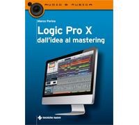 Libri Marco Perino - Logic Pro X dall'idea al mastering - 2020
