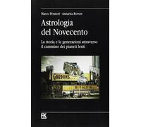 Libri Marco Pesatori / A. Rovere - Astrologia Del Novecento. La Storia E Le Gene