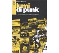 Lumi di punk. La scena italiana raccontata dai protagonisti