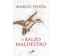 Libri Marco Pozza - Il balzo maldestro - 2020