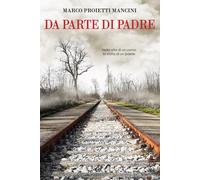 Da parte di padre - Proietti Mancini Marco