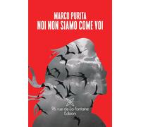 Libri Marco Purita - Noi non siamo come voi - 2023
