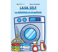 Libri Marco Radaelli - Lava Self. Lo Splendore In Un Gettone