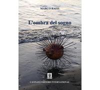 Libri Marco Raiti - L'ombra del sogno - 2020