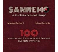 Libri Marco Rettani / Nico Donvito - Sanremo E La Classifica Del Tempo