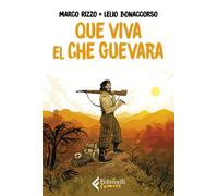 Que viva el Che Guevara
