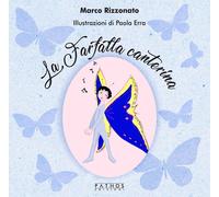 Libri Marco Rizzonato - La Farfalla Canterina