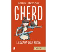 Libri Marco Rocchi - Gherd. La ragazza della nebbia - 2020
