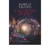 Libri Marco Salvati - I neuroni di Dio - 2023 (Frangenti)