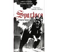 Libri Marco Steiner / Emiliano Ventura - Spartaco Spirito Ribelle